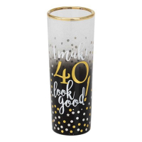 Shotglas I make 40 look good