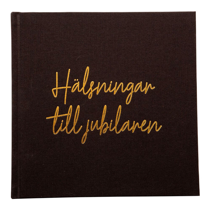 Gästbok Hälsningar till jubilarien