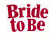 Bride To Be textil-text Bride To Be textil-text