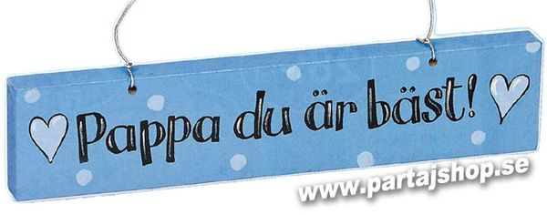 Träskylt till Pappa