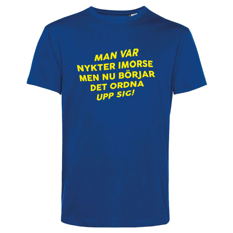 T-Shirt man var nykter i morse